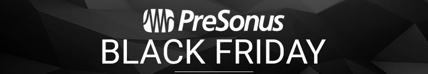 Presonus pakt uit met Black Friday deals! Presonus pakt uit met Black Friday deals!